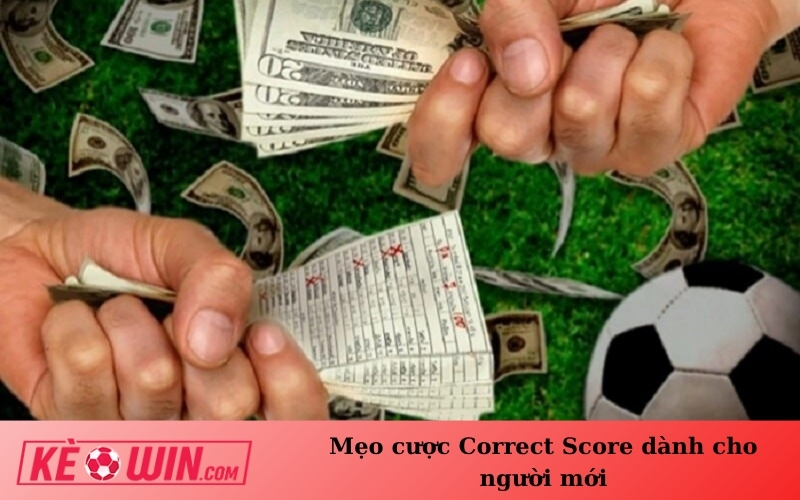 Mẹo cược Correct Score dành cho người mới