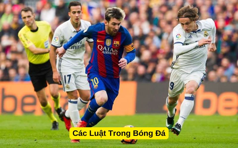 Các Luật Trong Bóng Đá