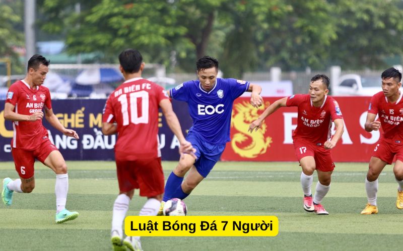 Luật Bóng Đá 7 Người