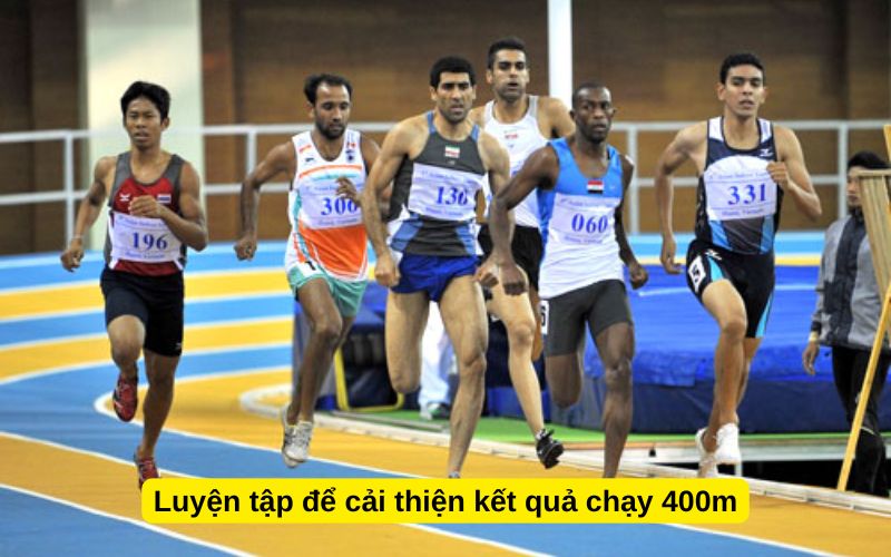 Luyện tập để cải thiện kết quả chạy 400m