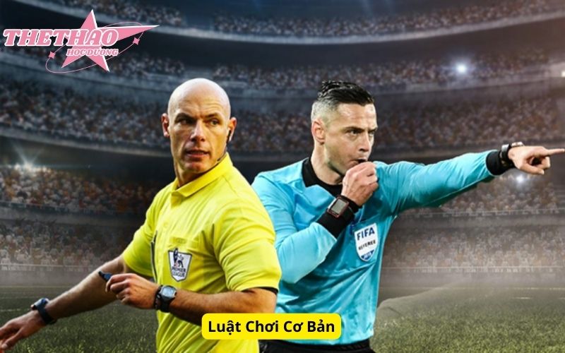 Luật Chơi Cơ Bản