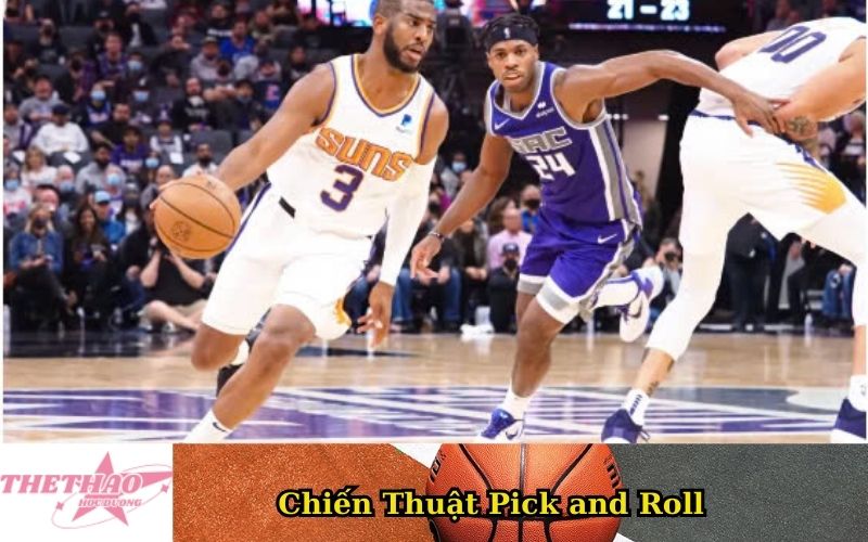 Chiến Thuật Pick and Roll 