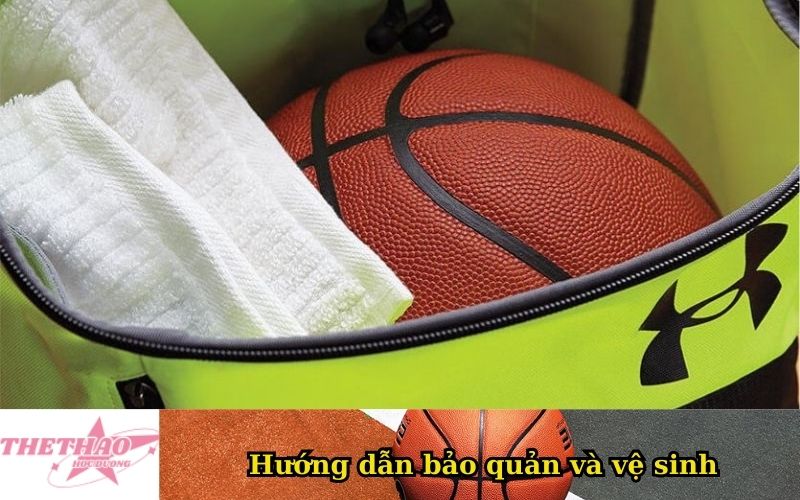 Hướng dẫn bảo quản và vệ sinh