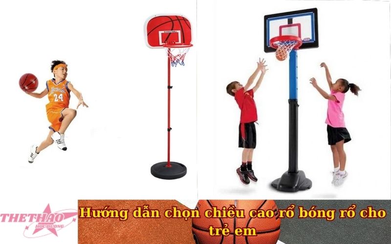 Hướng dẫn chọn chiều cao rổ bóng rổ cho trẻ em