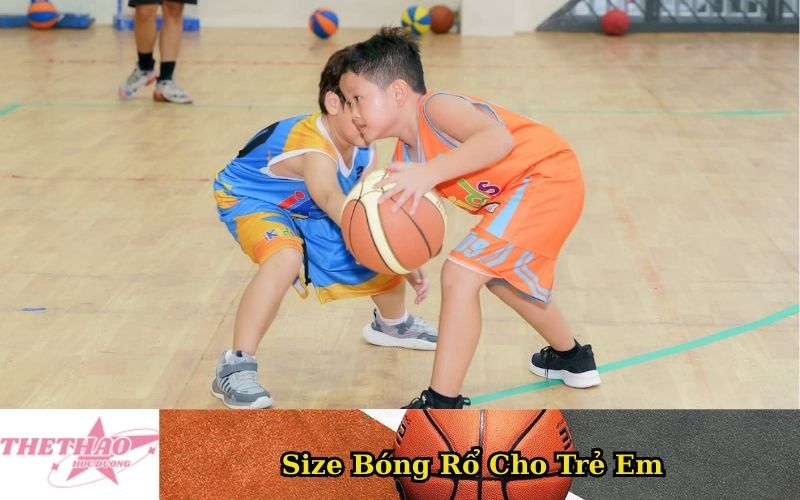 Size Bóng Rổ Cho Trẻ Em