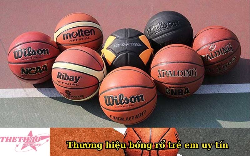 Thương hiệu bóng rổ trẻ em uy tín