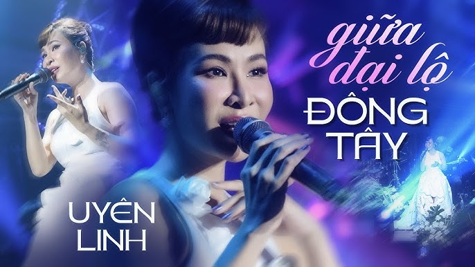 giua-dai-lo-dong-tay-uyen-linh