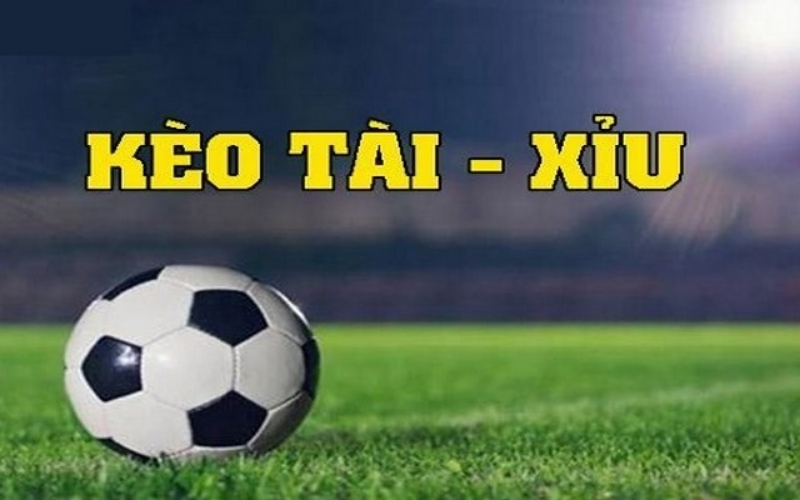 Kèo Tài Xỉu bóng đá là gì Hướng dẫn chơi từ A đến Z